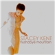 Stacey Kent - Hushabye Mountain