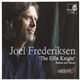 Joel Frederiksen - 'The Elfin Knight' Ballads And Dances